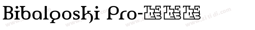 Bibalgoski Pro字体转换